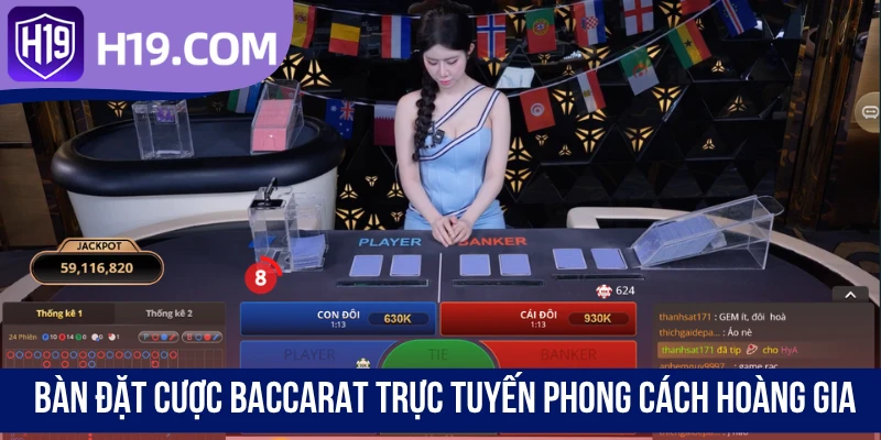 Bàn đặt cược Baccarat trực tuyến phong cách hoàng gia