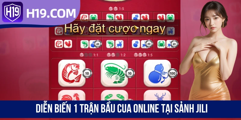 Diễn biến 1 trận Bầu Cua Online tại sảnh JILI