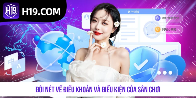 Đôi nét về điều khoản và điều kiện của sân chơi