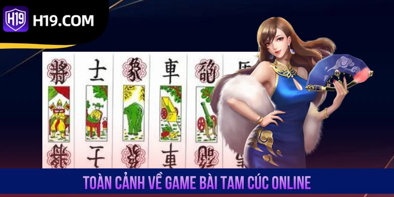 Toàn cảnh về game bài Tam Cúc online